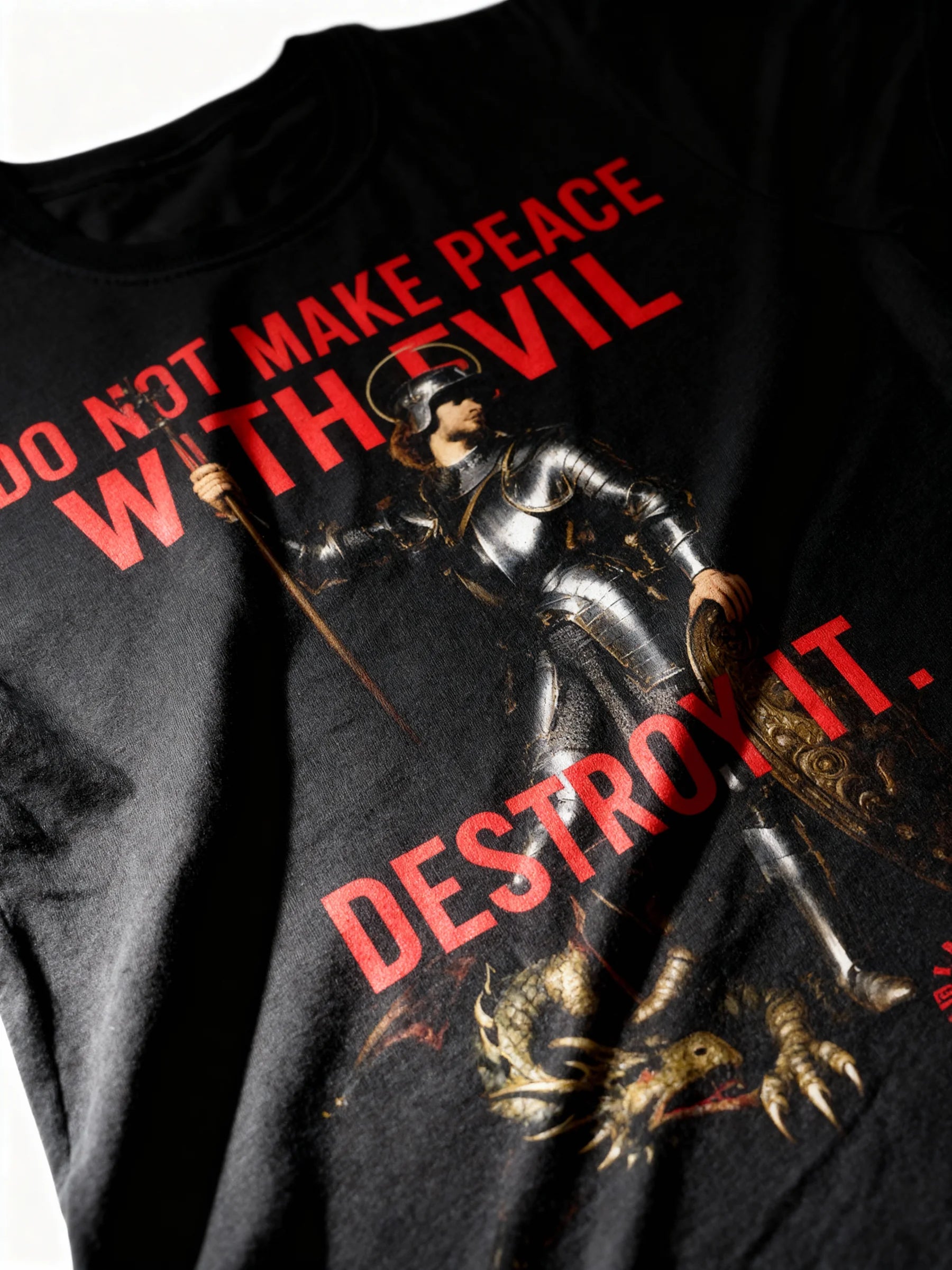 Black St George t-shirt with a knight and dragon graphic and stoic text 'Do not make peace with evil, destroy it.'